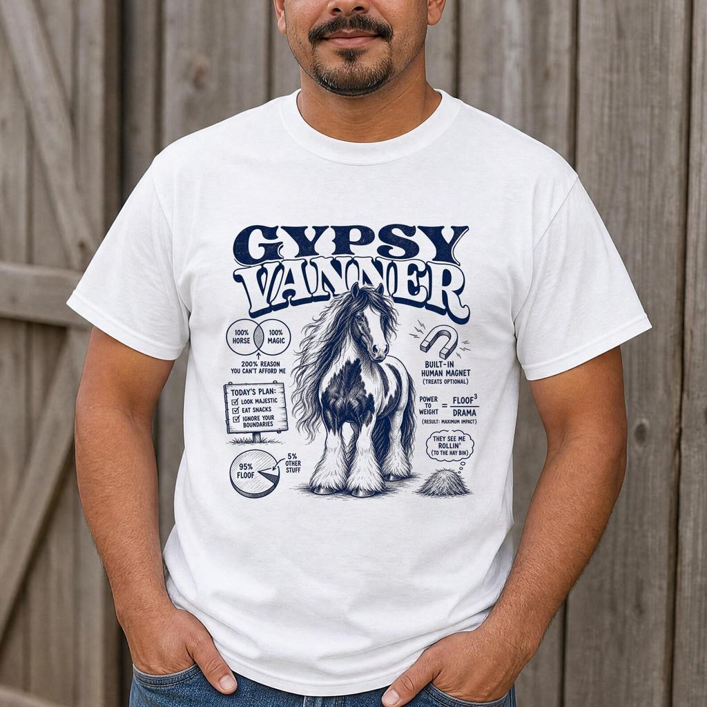 Funny Gypsy Vanner Shirt - Retro Horse Gift - Sarcastic Gypsy Vanner Clothing
