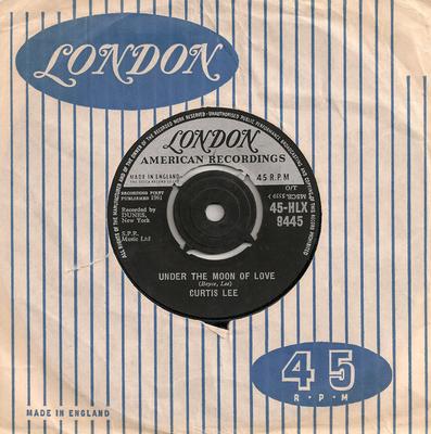 7inch Record CURTIS LEE - Under The Moon Of Love 45HLX9445 London Records 1961 UK Rock Used