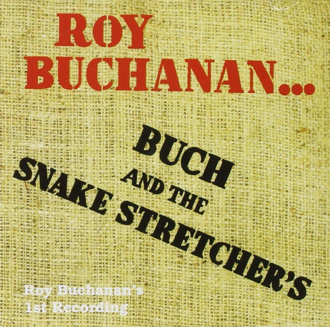 

CD ROY BUCHANAN - Buck & The Snake Stretchers-One of GOD7519 Japan Rock Used