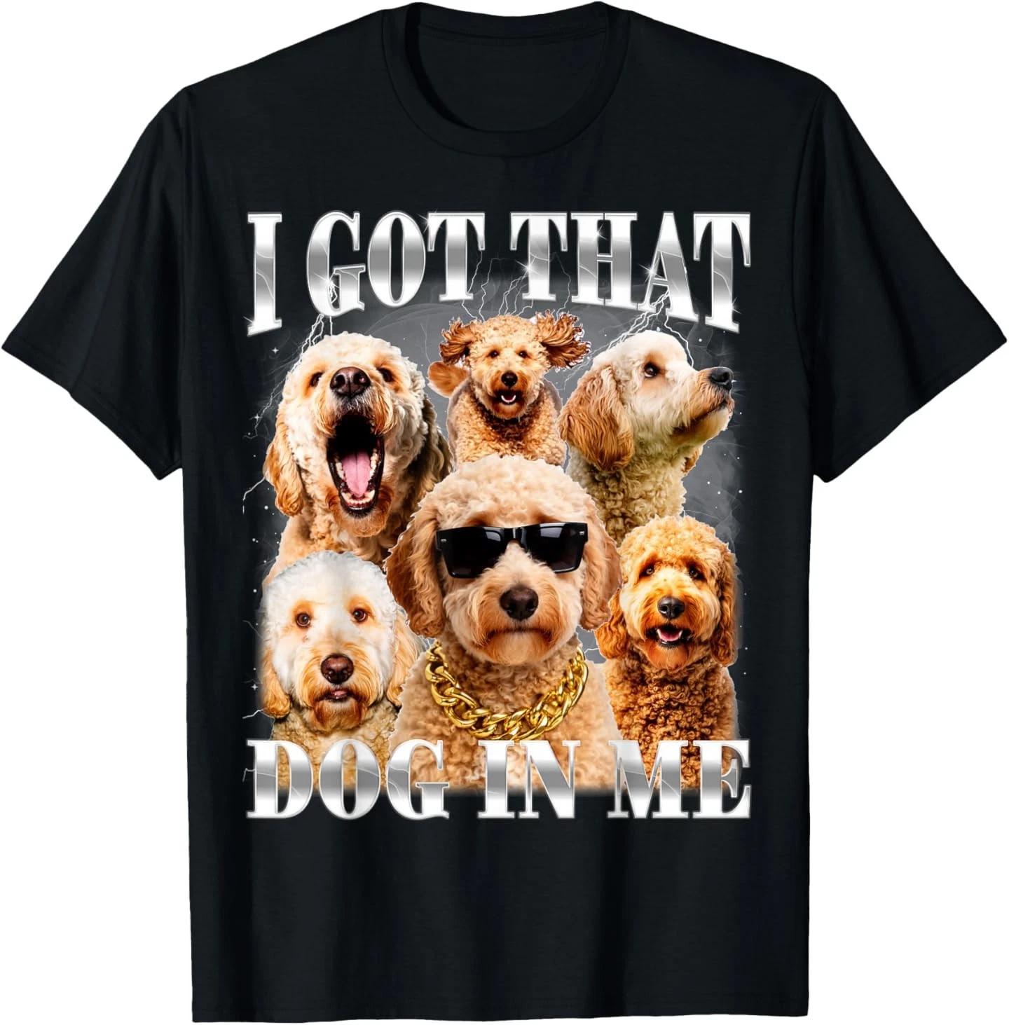I Got that Dog in Me Goldendoodle 90s Style Golden Doodle T-Shirt 130