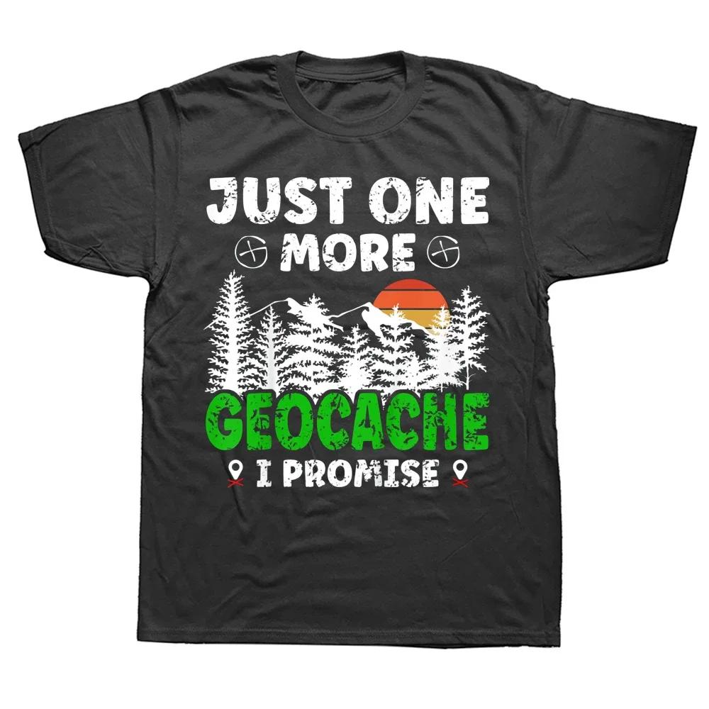 Just More Geocache Geocacher Geocaching T Shirts Graphic ... S