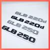 After 2017 Black Silver Letters Emblem Badge for Mercedes Benz W247 GLB220d GLB250 4Matic Car Styling Trunk Nameplate Sticker KY1