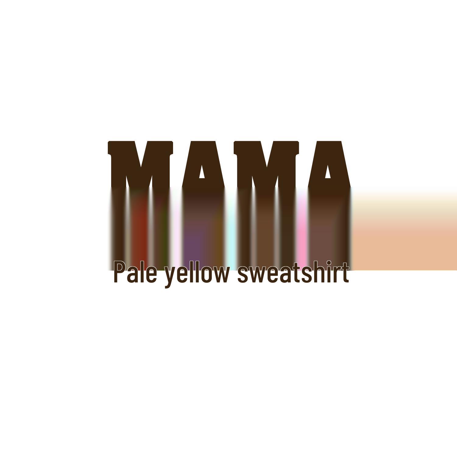 

Custom DIY Style: MAMA Printed Sweatshirt - Cozy Terry Cloth for Autumn & Winter. Please do not purchase. Thank you. One Size