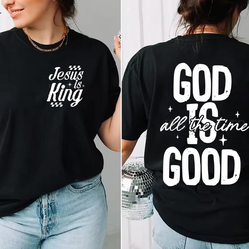 Jesus Religious Believe Shirts for Unisex Women God Is Good All The Time Classic Tops Gift for HerHim Faith Based TShirt tops
