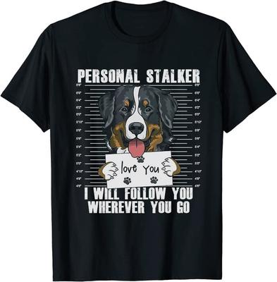 Funny Bernese Mountain Dog Stalker T-ShirtA