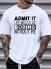 Plus Size Men's "Admit It, Boring" Graphic Print T-shirt For Summer