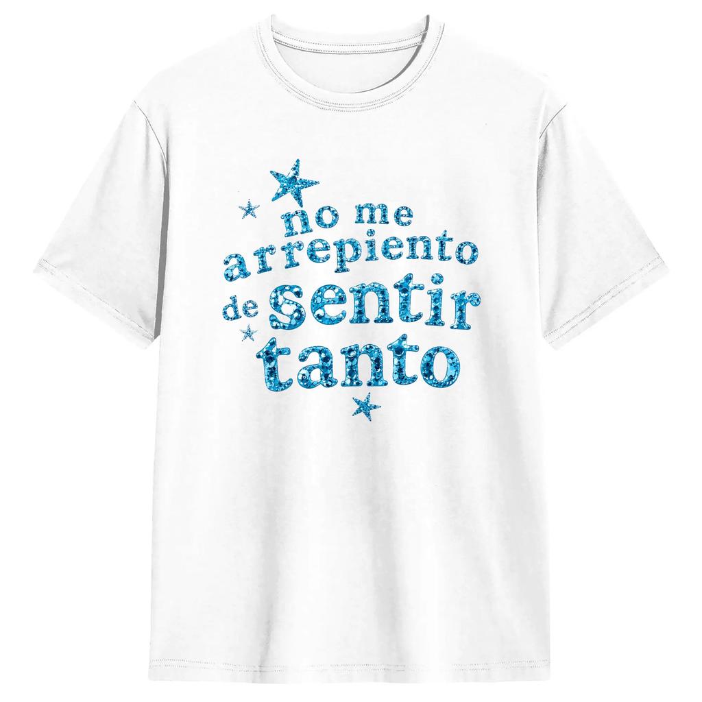 Men No Me Arrepiento De Sentir Tanto T Shirt Karol G Cotton Clothing Funny Short Sleeve Round Collar Tee Shirt Big Size Tshirt