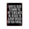 Vintage Aluminum Metal Sign Attitude Quote Retro Wall Decor For Garage Bar