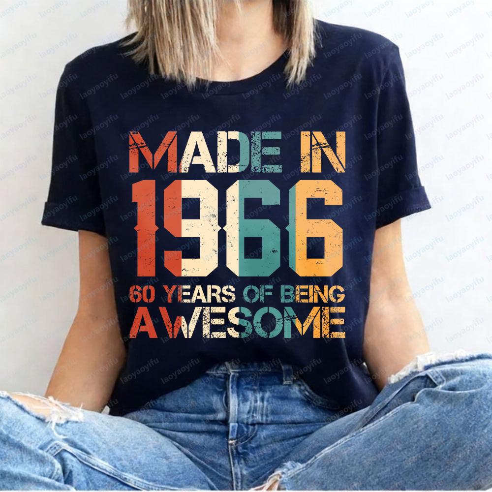 

Fashion Made in 1966 60 Years of Being Awesome Vintage 60th Birthday Gift T-shirts Women s Casual Tee Streetwear T-shirt Top Men s Clothing XXS