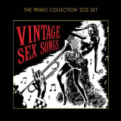 CD VARIOUS - Vintage Sex Songs PRMCD6077 Primo 2008 Europe Jazz Used