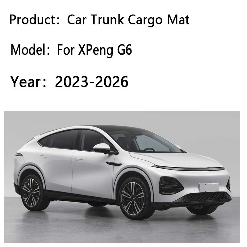 Car Trunk Mat For XPeng G6 2026 2023~2025 Cargo Storage Liner Carpet Leather Pad Anti-dirty Waterproof Tray Cushion Accessories