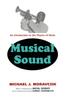 The Musical Sound : An Introduction To the Physics of Music Book