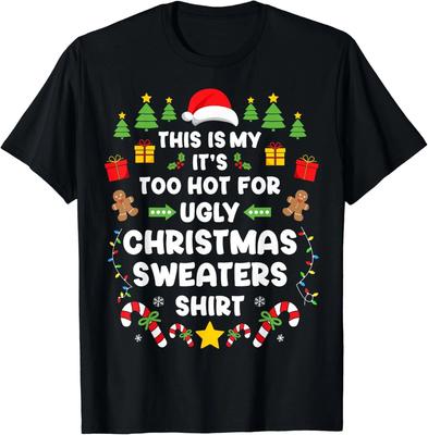 Divertente fa troppo caldo brutto natale a luglio maglioni xmas Regalo Maglietta Unisex