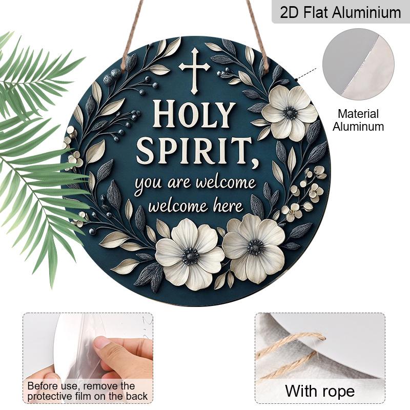 Holy Spirit You Are Welcome Here Round Metal Signs 7.87x7.87Inch Nostalgic Aluminium Painting Novelty for Christian Home Wall Decor