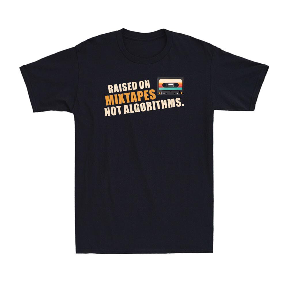Raised On Mixtapes Not Algorithms Millennials X Vintage Men s T-Shirt M