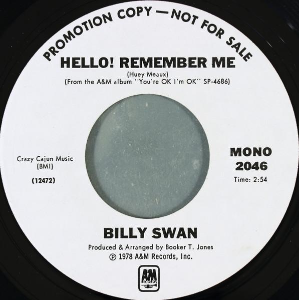 

7inch Record BILLY SWAN - Hello! Remember Me 2046 A&M Records 1978 US Rock Used