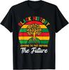 Black History Month Honoring Past Inspiring Future Unisex T-Shirt