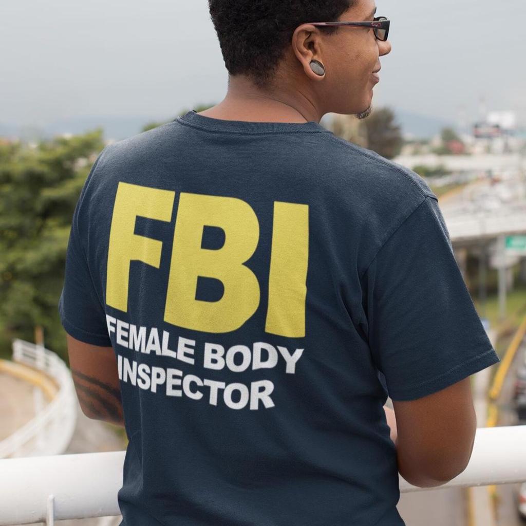 Female Body Inspector T-Shirt - Adult Humorous Graphic Tee, Gift for Friends