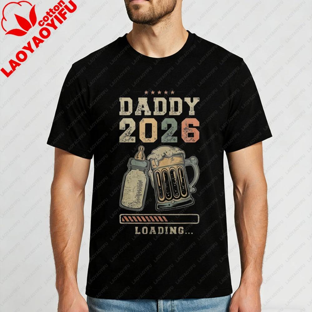 2026 DaddytoBe Pregnancy Announcement TShirt Bottle Beer Mug Back Print Cotton Tee Fathers Day Gift Suitable for DadtoBe S