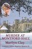 The Murder At Montford Hall : A Juliette Abbott Regency Mystery : 7 Book