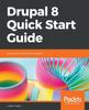 Libro Drupal 8 Quick Start Guide : Get Up and Running with Drupal 8