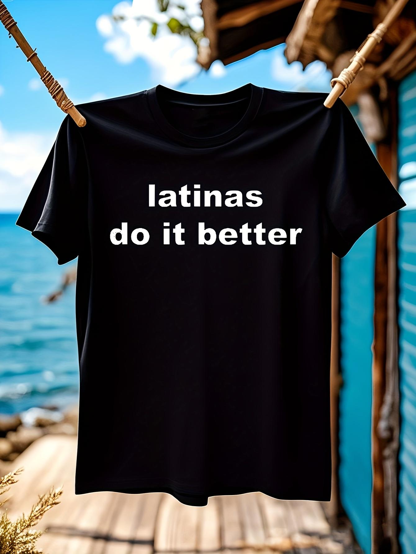 Latinas Do It Better Tshirt - Bold White Lettering Graphi... XXXL