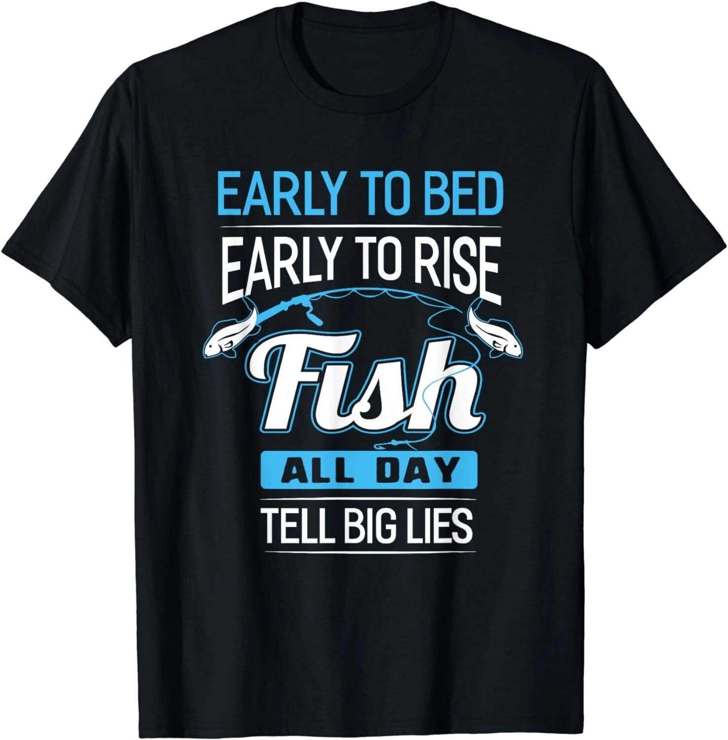

Fish All Day Tell Big Lies Funny Fishing Gift Unisex T-Shirt XL