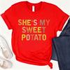 Shes My Sweet Potato I Yam Cotton TShirt Couples Holiday Matching Shirts for Husband and Wife Casual Short Sleeve Casual Tops