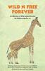 Wild N Free Forever Paperback Book 9780956893970