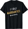 Ich mache Garantien ungültig Mechaniker Lustiges Geschenk Unisex T-Shirt