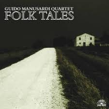 

CD GUIDO MANUSARDI - Guido Manusardi Quartet - Folk Tale 1214312 Soul Note 2007 Italy Jazz Used