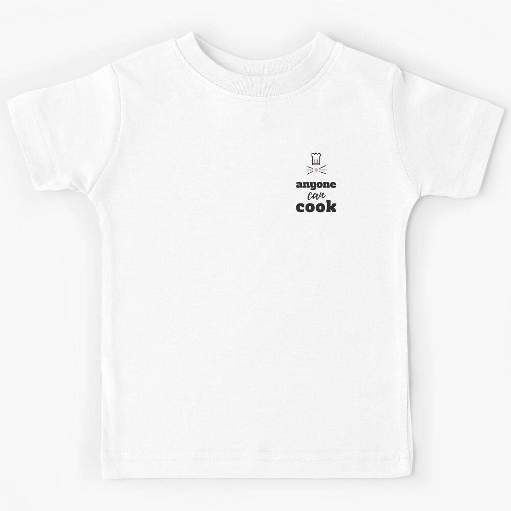 Ratatouille Quote: Anyone Can Cook Kids T-Shirt 120
