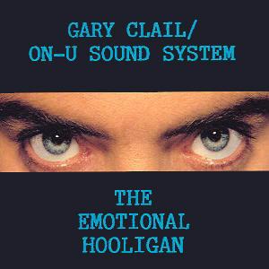 

7inch Record GARY CLAIL ONU SOUND SYSTEM The Emotional Hooligan PB44951 Perfecto 1991 UK Dance Electronica Used