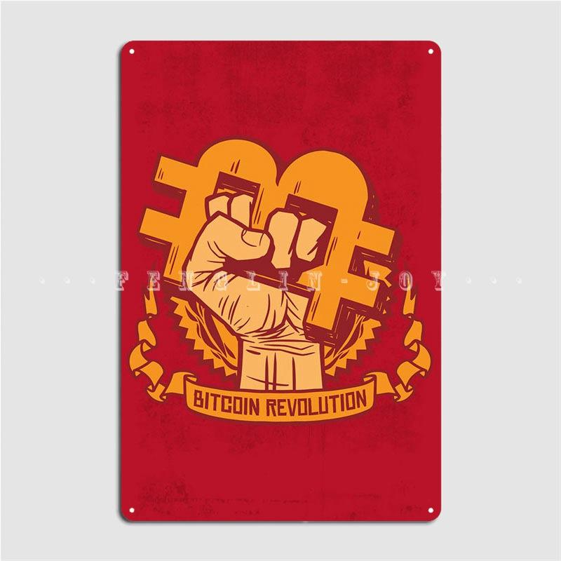 Bitcoin Revolution Poster Metal Plaque Wall Mural Poster Customize Party Tin Sign Poster