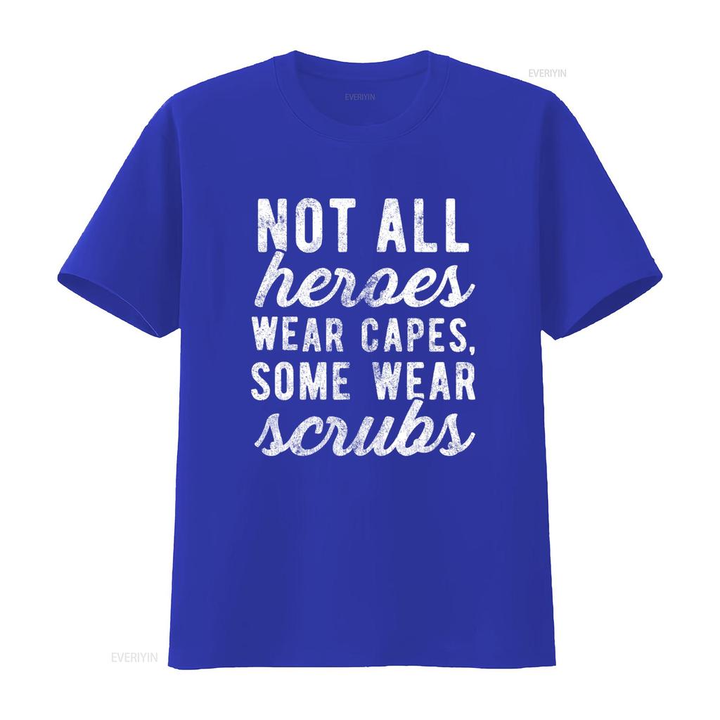 Not All Heroes Wear Capes Some Scrubs T Shirt Funny Nursing Medical Profession Vintage Washed Stretched Streetwear Comfortable