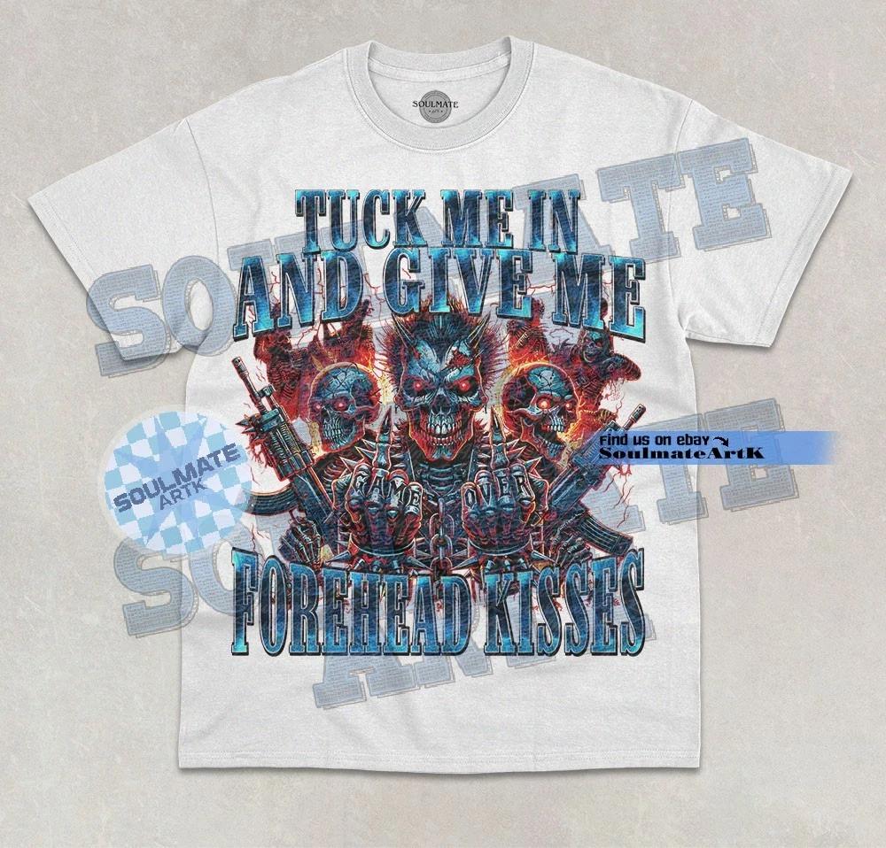 Tuck Me In & Give Me Kisses T-Shirt Funny Skeleton Meme Joke Graphic Unisex Tee 2XL