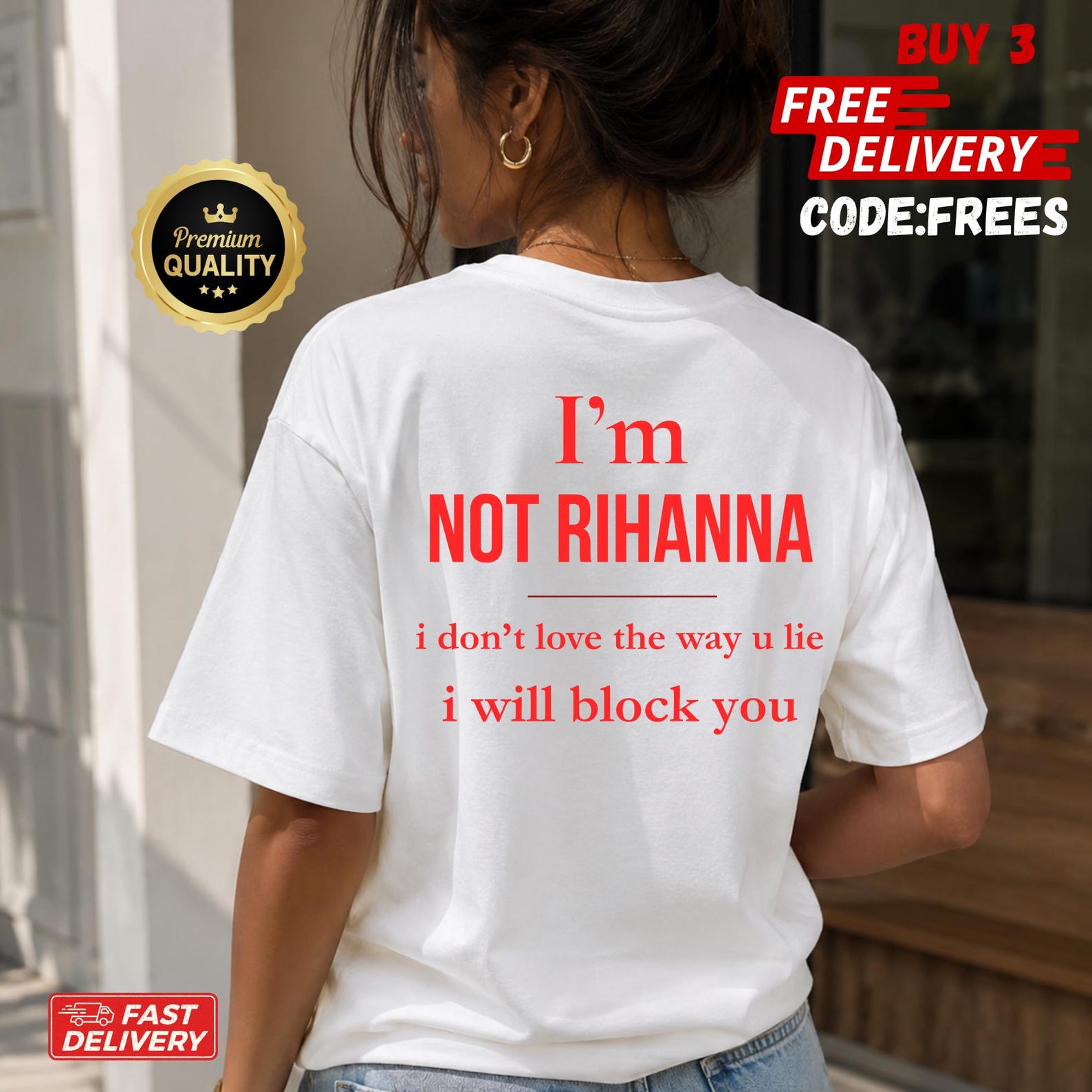 Im Not Rihanna Shirt, Funny Sarcastic Meme Shirt I Don t Love The Way U Lie Shirt, I Will Block You Graphic Tee, Sarcastic Gift 4XL
