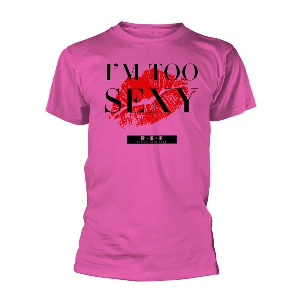 Right Said Fred I M Too Sexy (Single) (Pink) Official T-Shirt Mens S