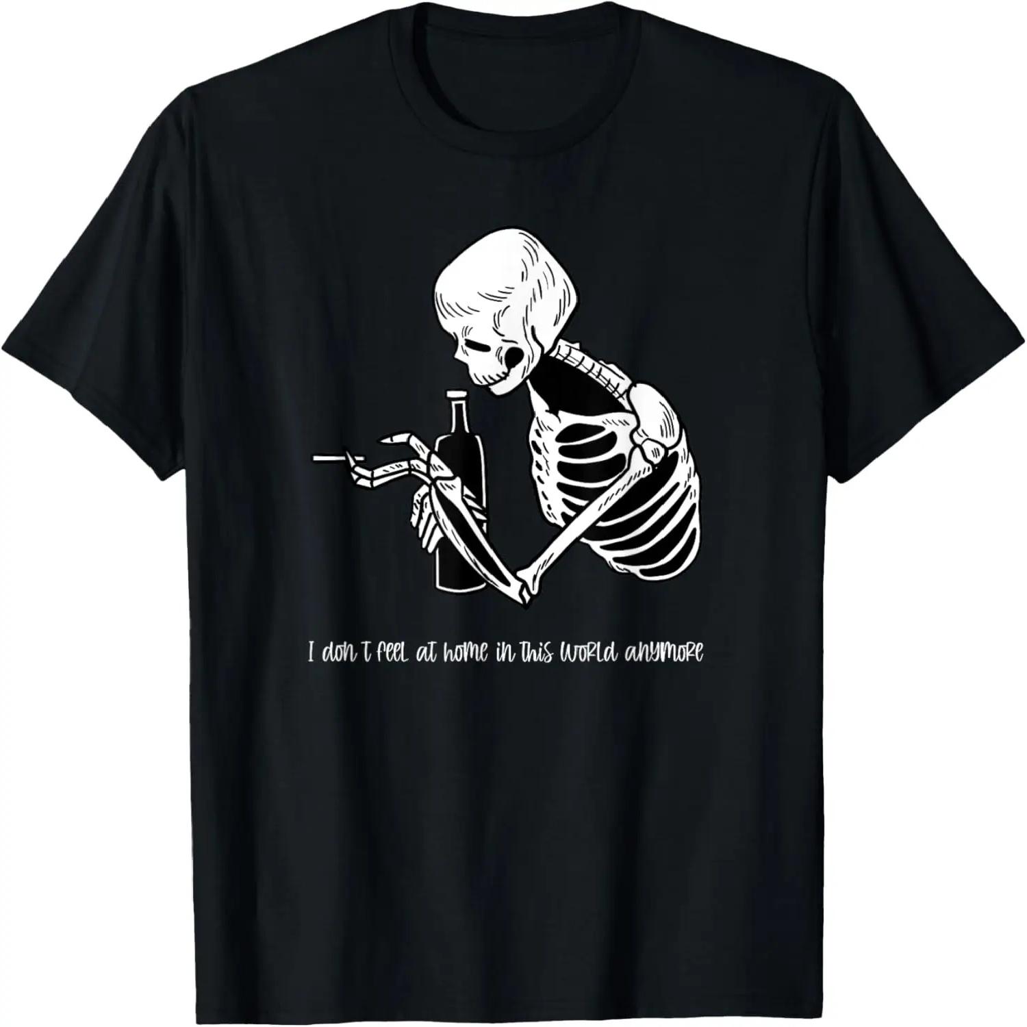 

I Don t Feel At Home Skeleton Cool Sentimental Skull Gift T-Shirt XXXXXL чорний
