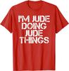 I'M JUDE DOING JUDE THINGS Funny Birthday Name Gift Idea T-Shirt Normal Tshirts for Cotton Tops Shirts Casual Cheap