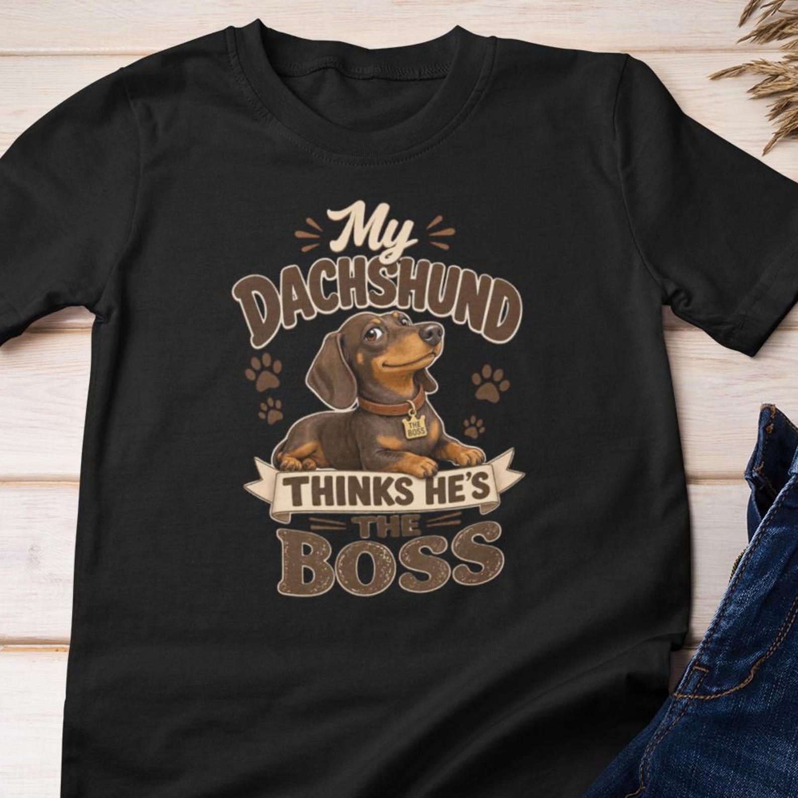 Dachshund Shirt - My Dachshund Thinks He s the Boss - Cotton Tee 3XL