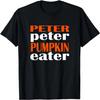 Peter Peter Pumpkin Eater Halloween Couples Costume T-shirt