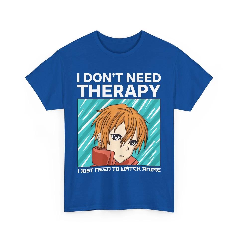 Manga Graphic Tee | Anime Lover Shirt | I don t need Therapy Shirt 2 S