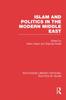 Libro Islam and Politics In the Modern Middle East (RLE Politics of Islam)