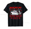 Valentine'S Day Cruise 2025 Family Matching Husband Wife T-Shirt Cruise Together Husband Wife Couple All Seasons Cotoon
