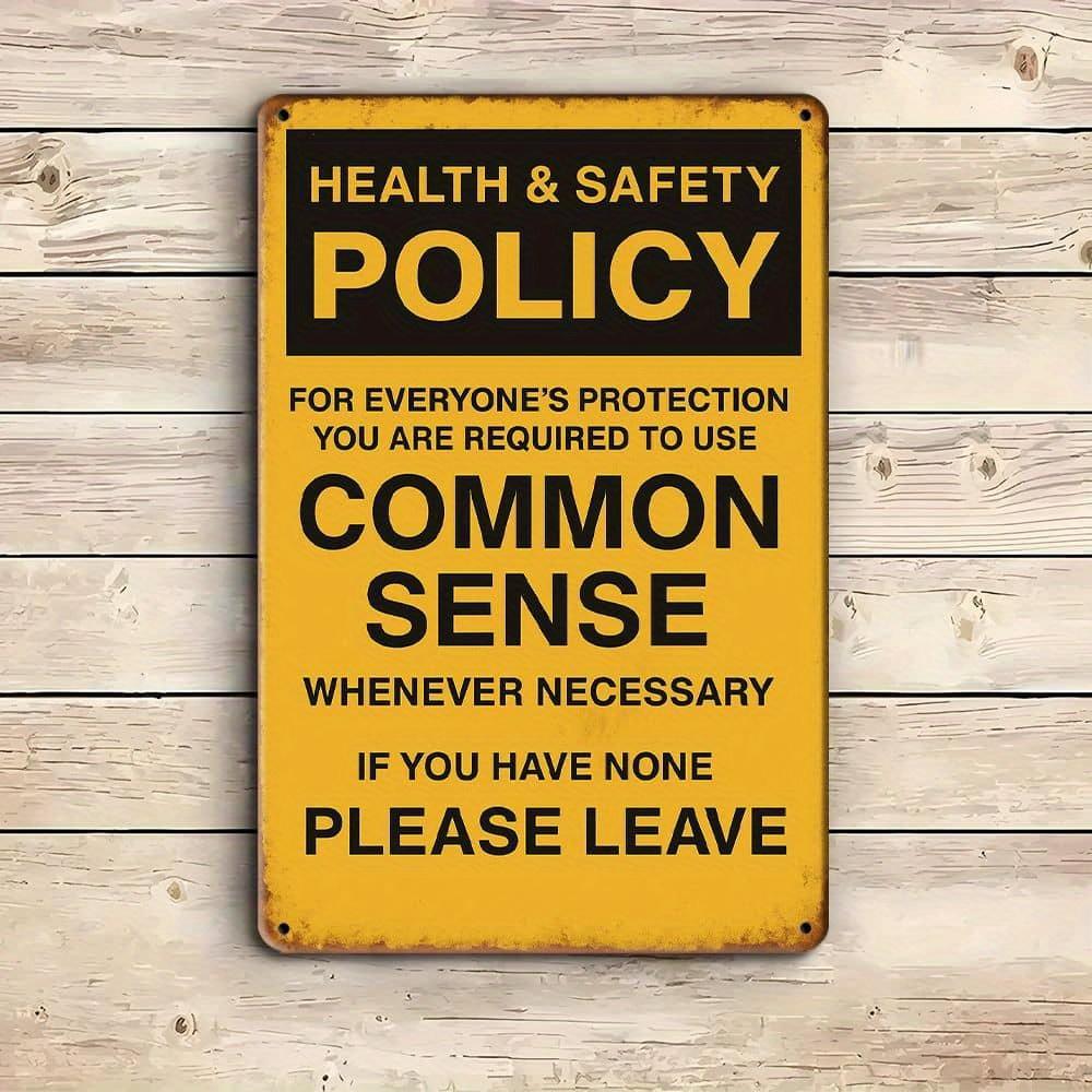 "Common Sense" humorous metal sign, 8x12 inch.