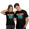 Retired 2022 Not My Problem Anymore Retirement Gift Unisex T Shirt
