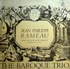 LP Record JEANPHILIPPE RAMEAU  THE BAROQUE   Koncerty Na Klawesyn Flet I Wiolon SXL0812 Polskie Nagrani 1973 Poland Classical Used