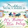 Its Better This Way by Debbie Macomber Hardback Book 9780751581157