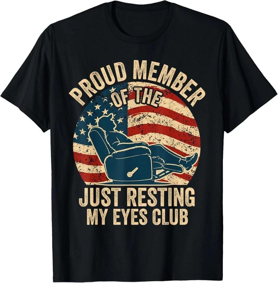 Proud Member of The Just Resting My Eyes Club Father s Day T-Shirt M